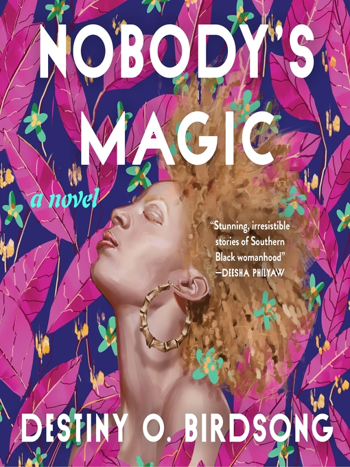 Title details for Nobody's Magic by Destiny O. Birdsong - Available